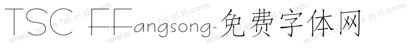 TSC FFangsong字体转换